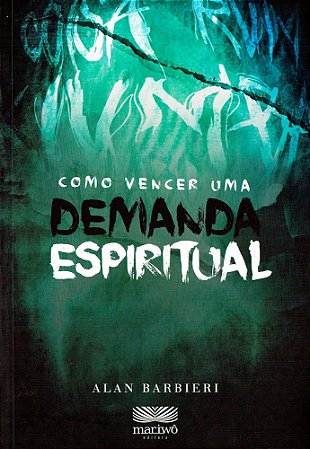 Como Vencer Uma Demanda Espiritual