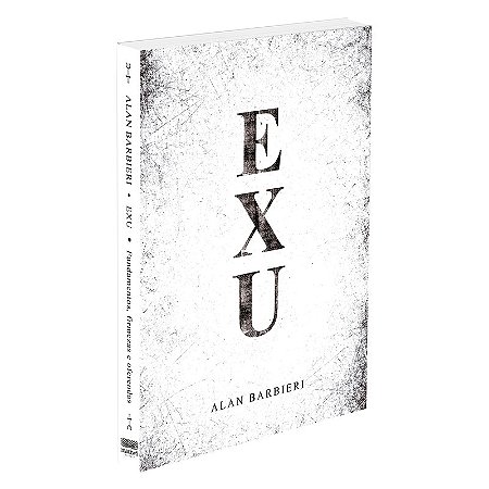 Exu - Fundamentos, Firmezas e Oferendas