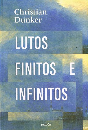 Lutos Finitos e Infinitos