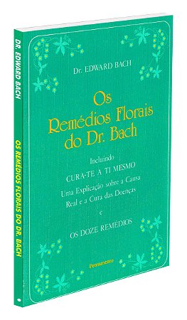 Os Remédios Florais do Dr. Bach