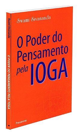 O Poder do Pensamento Pela Ioga