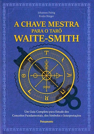 A Chave Mestra do Tarô Waite-Smith