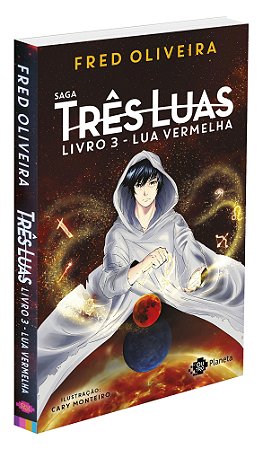 Lua Vermelha (Saga Três Luas) - Livro 3