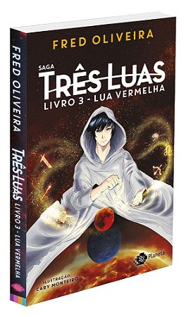 Lua Vermelha (Saga Três Luas) - Livro 3