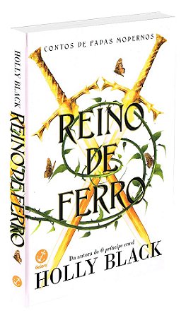 Reino de Ferro - Série Contos de Fadas Modernas - Vol. 3 - Capa Dura