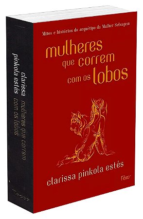 Mulheres Que Correm Com Os Lobos - Capa Dura