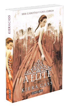 A Elite - Coleção A Seleção - Volume 2