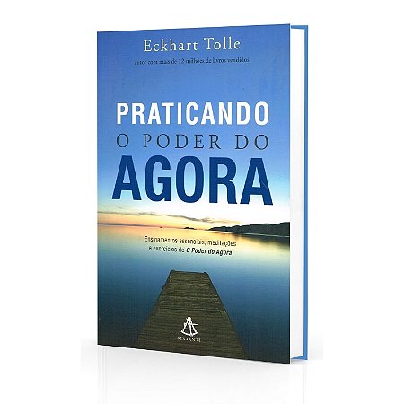 Praticando o Poder do Agora