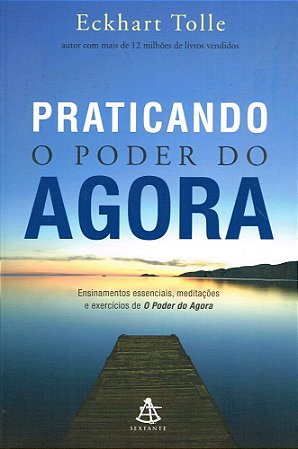 Praticando o Poder do Agora