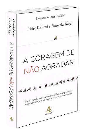 A Coragem De Não Agradar