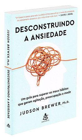 Desconstruindo A Ansiedade