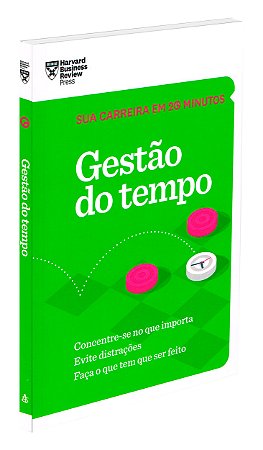 Gestão do Tempo - Sua Carreira em 20 Minutos