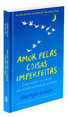Amor Pelas Coisas Imperfeitas - Capa Dura