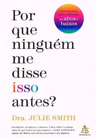 Por Que Ninguém Me Disse Isso Antes?