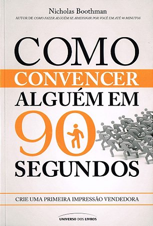 Como Convencer Alguém em 90 Segundos