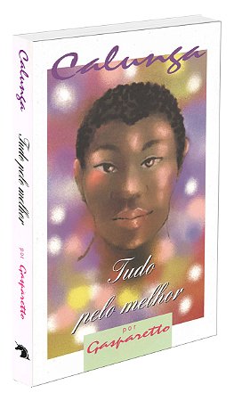 Calunga Tudo Pelo Melhor