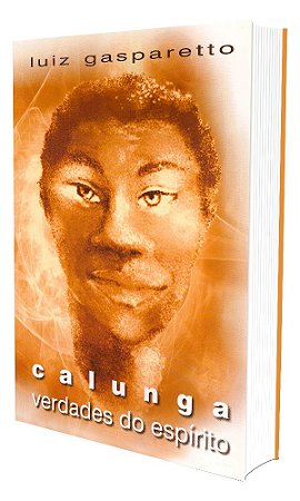 Calunga Verdades do Espírito