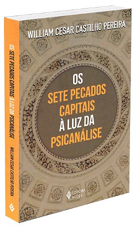 Os Sete Pecados Capitais à Luz da Psicanálise