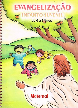 Evangelização Infanto-Juvenil / Maternal - de 0 a 3 Anos