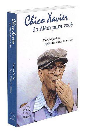 Chico Xavier do Além para Você