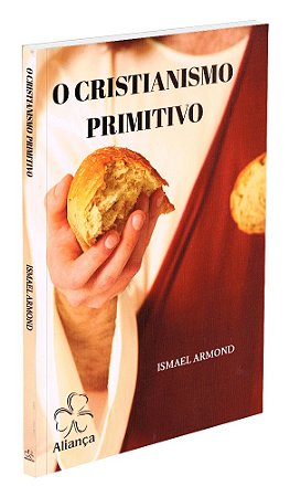 O Cristianismo Primitivo