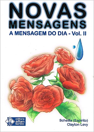 Novas Mensagens - A Mensagem do Dia - Vol. 2