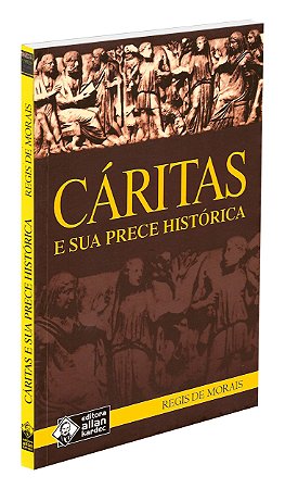 Cáritas e sua Prece Histórica