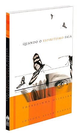 Quando o Espiritismo Fala