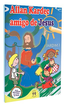 Allan Kardec Amigo de Jesus - Jardim I