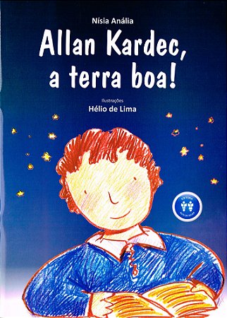 Allan Kardec, A Terra Boa!