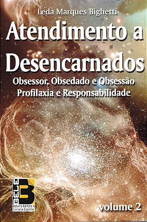 Atendimento a Desencarnados - Vol. 2