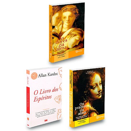 Kit Livro dos Espiritos Ide+Os prazeres da alma+ As dores da Alma