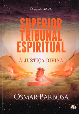 Superior Tribunal Espiritual - A Justiça Divina