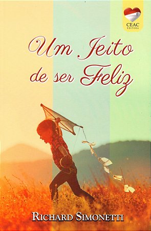 Um Jeito de Ser Feliz