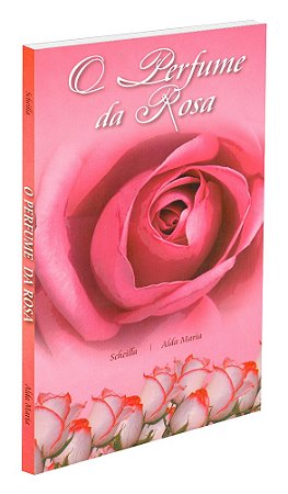 O Perfume da Rosa