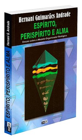 Espírito, Perispírito e Alma
