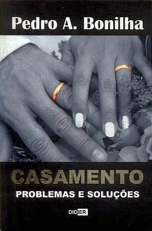 Casamento Problemas e Soluções