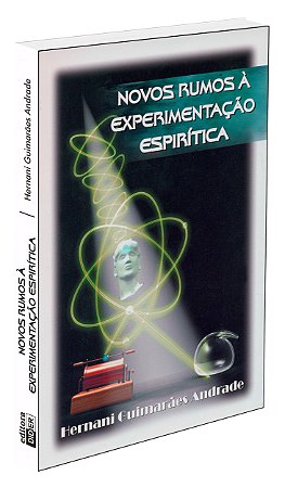 Novos Rumos à Experimentação Espirítica