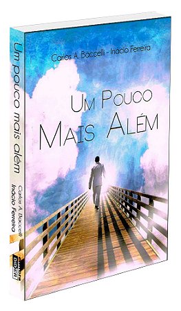 Um Pouco Mais Além