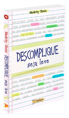 Descomplique, Seja Leve