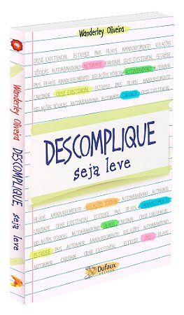 Descomplique, Seja Leve