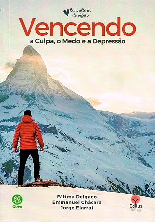 Vencendo a culpa, o medo e a depressão