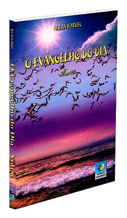 O Evangelho do Dia  - Vol. 6
