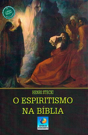 O Espiritismo na Bíblia