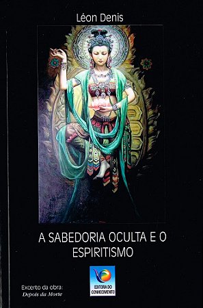 A Sabedoria Oculta e o Espiritismo