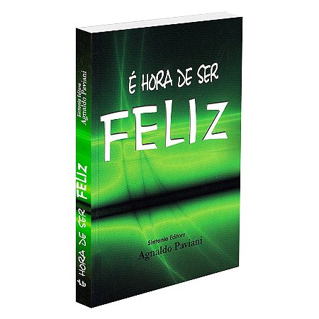É Hora de ser Feliz