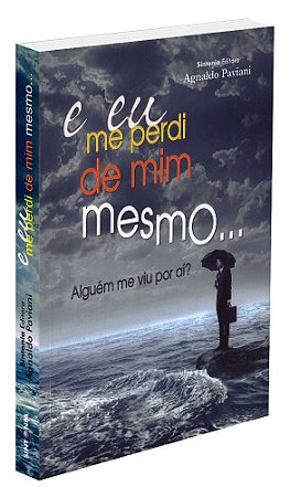 E Eu Me Perdi de Mim Mesmo...