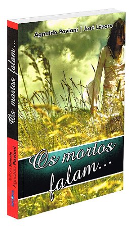 Os Mortos Falam...