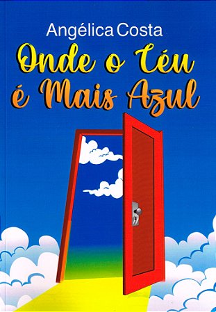 Onde o Céu é mais Azul