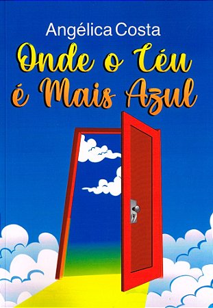 Onde o Céu é mais Azul